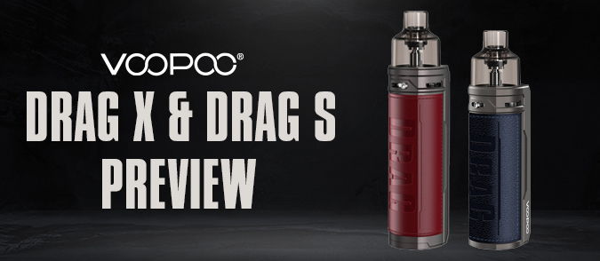 voopoo drag x and drag s preview