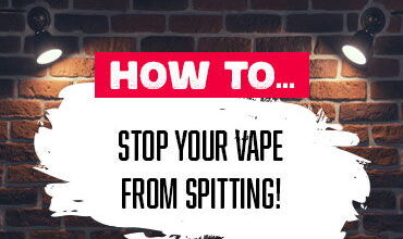 how to stop your vape from spitting