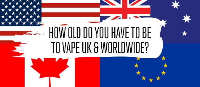 how old do you have to be to vape UK and worldwide