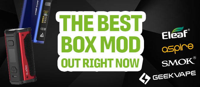the best box mod out right now