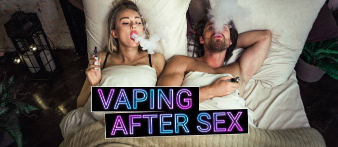 vaping after sex