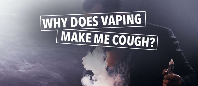 why does vaping make me cough