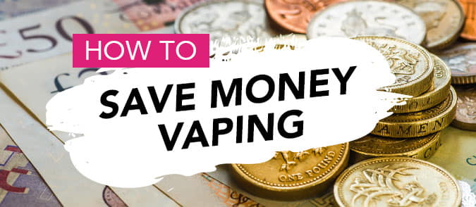 how to save money vaping
