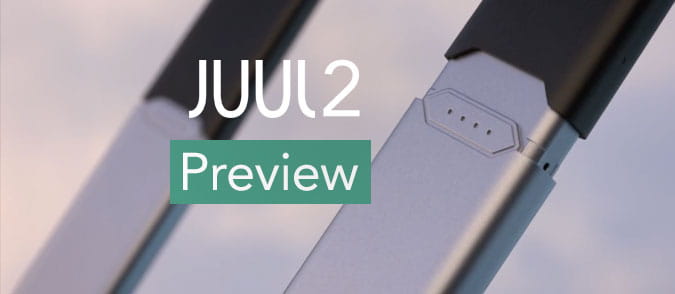 JUUL 2 preview