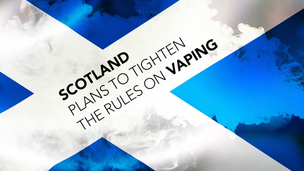 Scotland plans to tighten the rules on vaping large