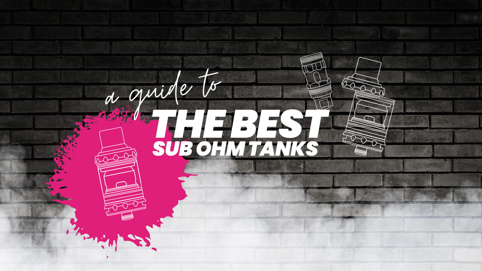 a guide to the best sub ohm tanks large 1