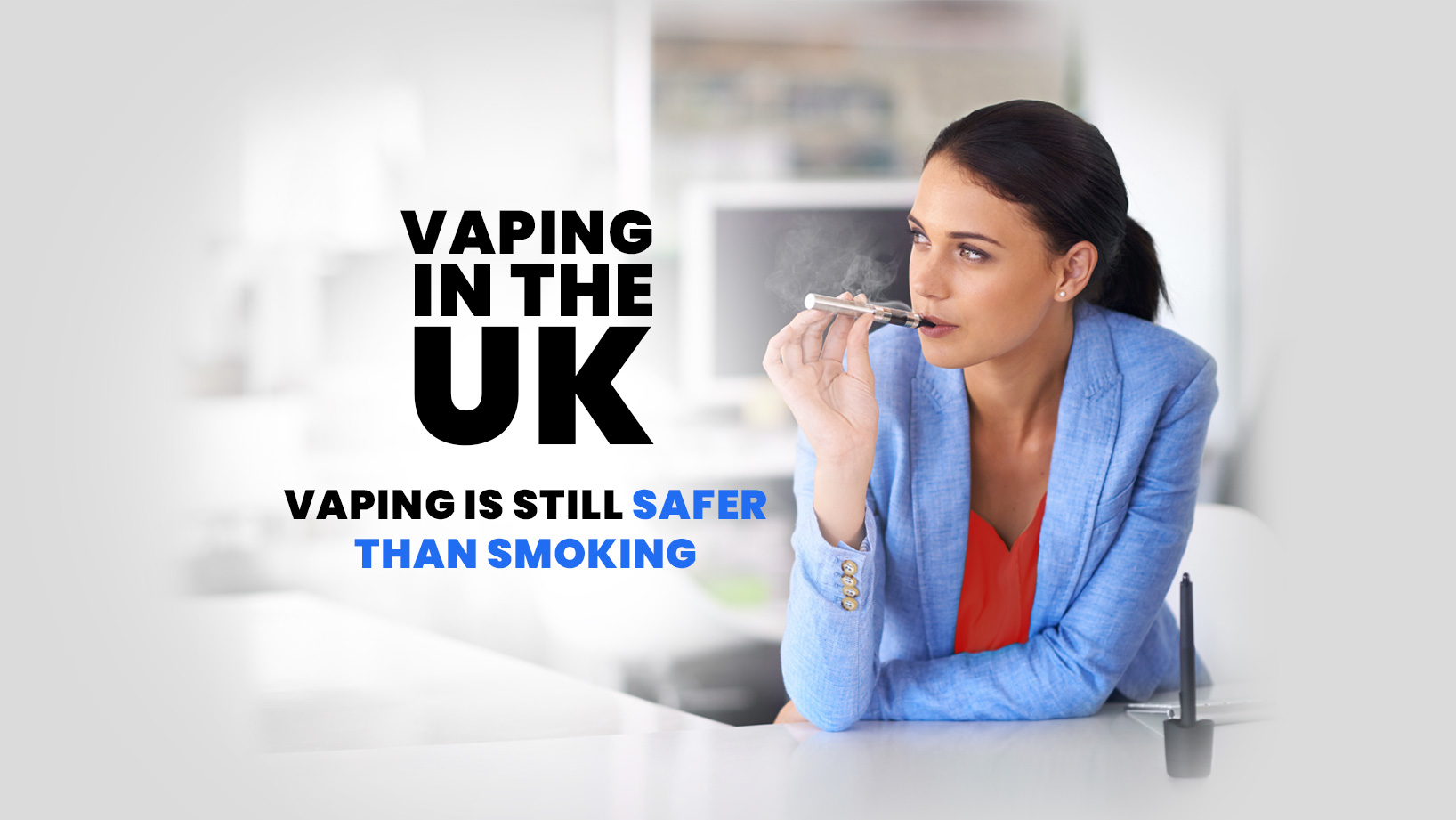 vaping in the uk vaping is still safer than smoking