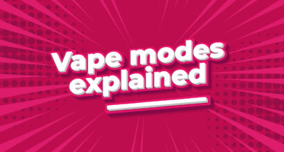 Vape Modes Explained