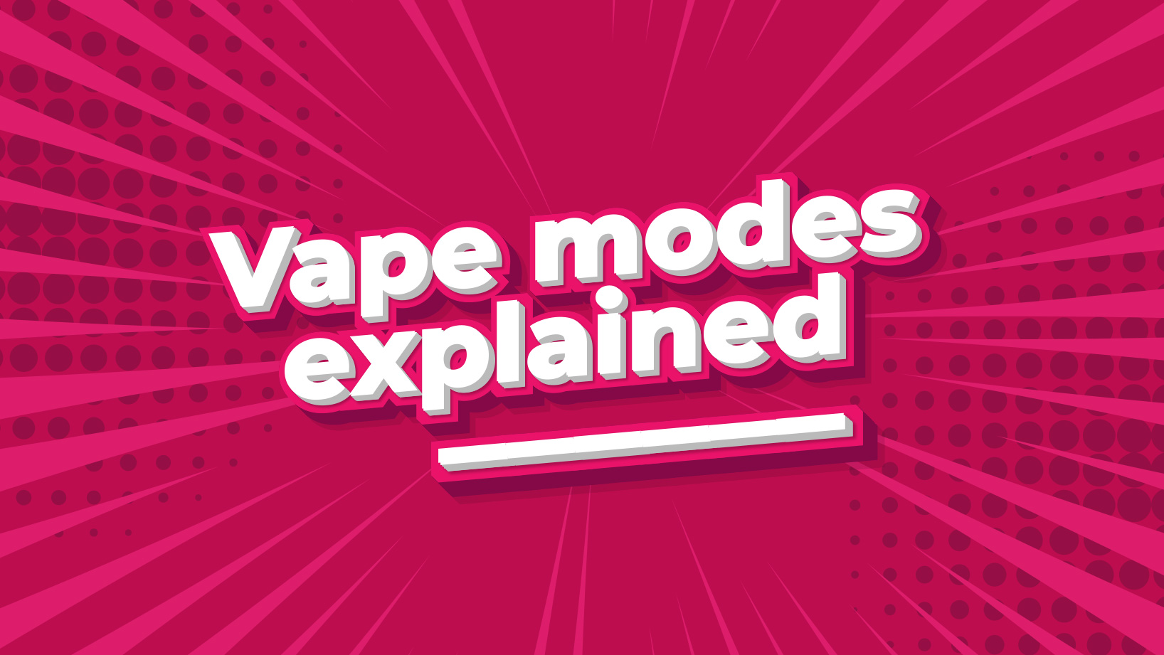 Vape Modes Explained
