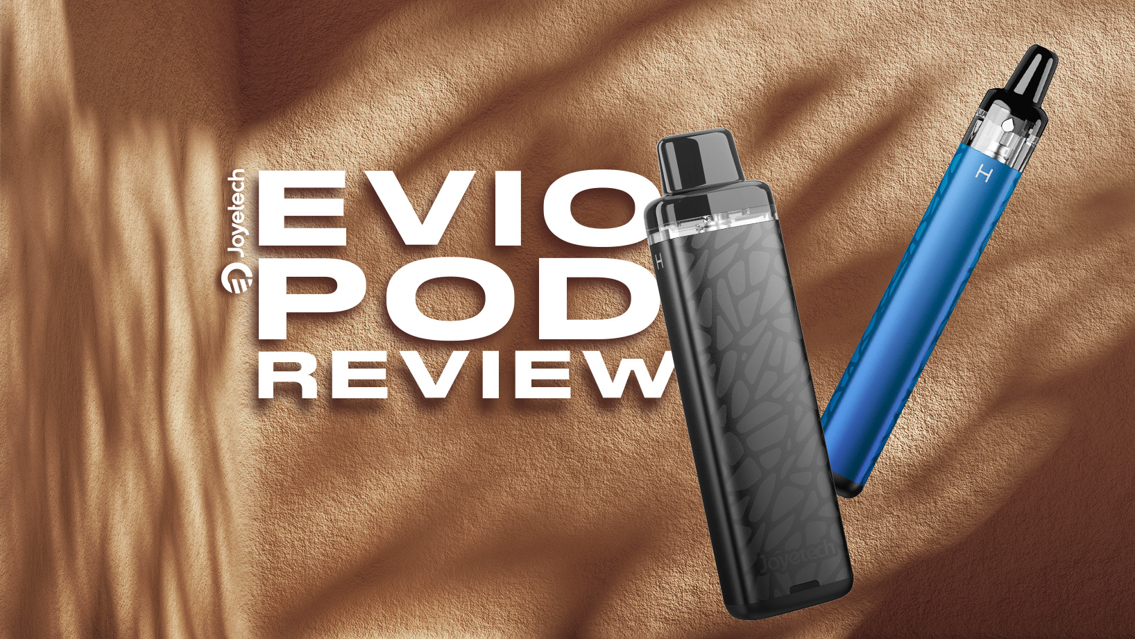 joyetech evio pod review
