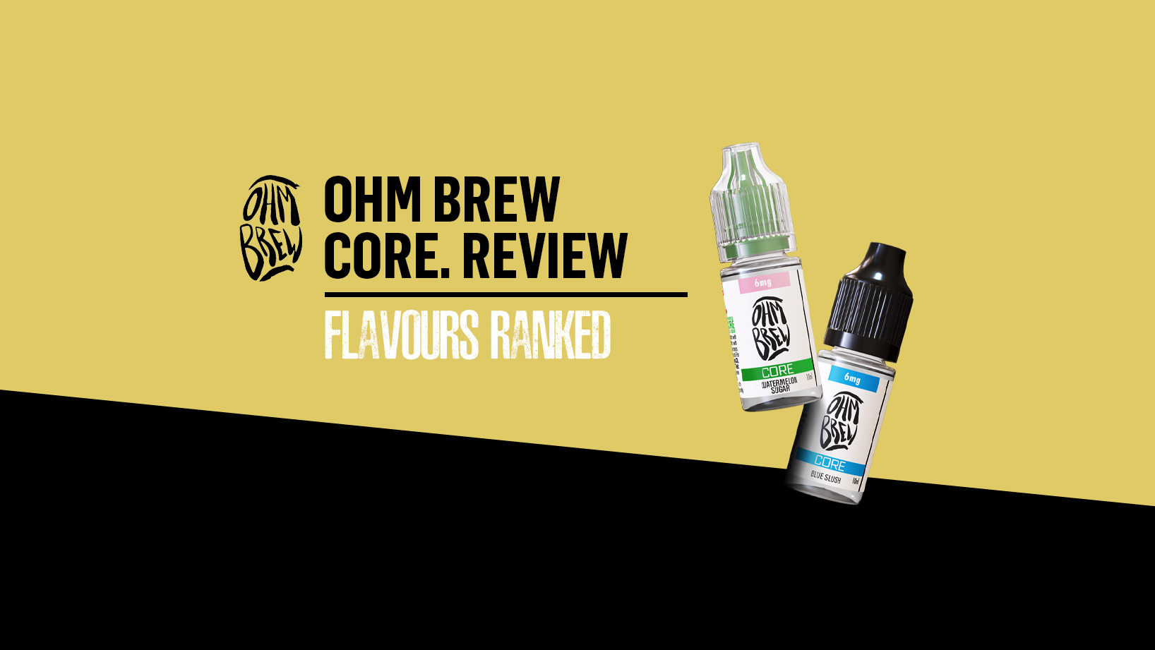 ohm brew core review flavours ranked
