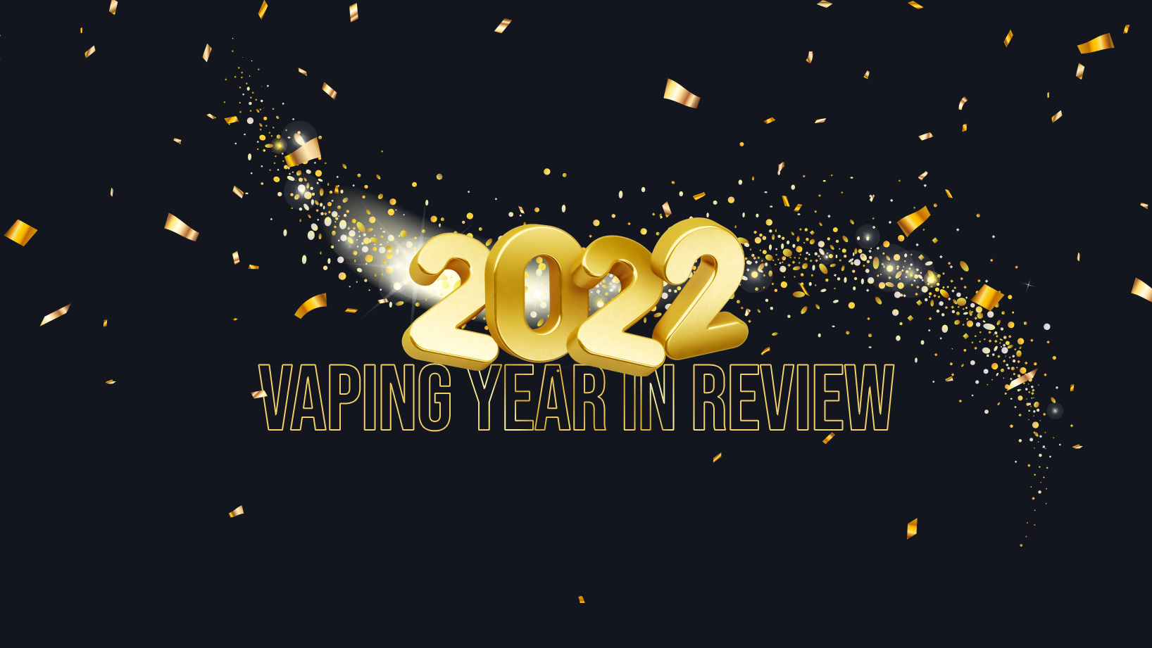 vaping year in review 2022