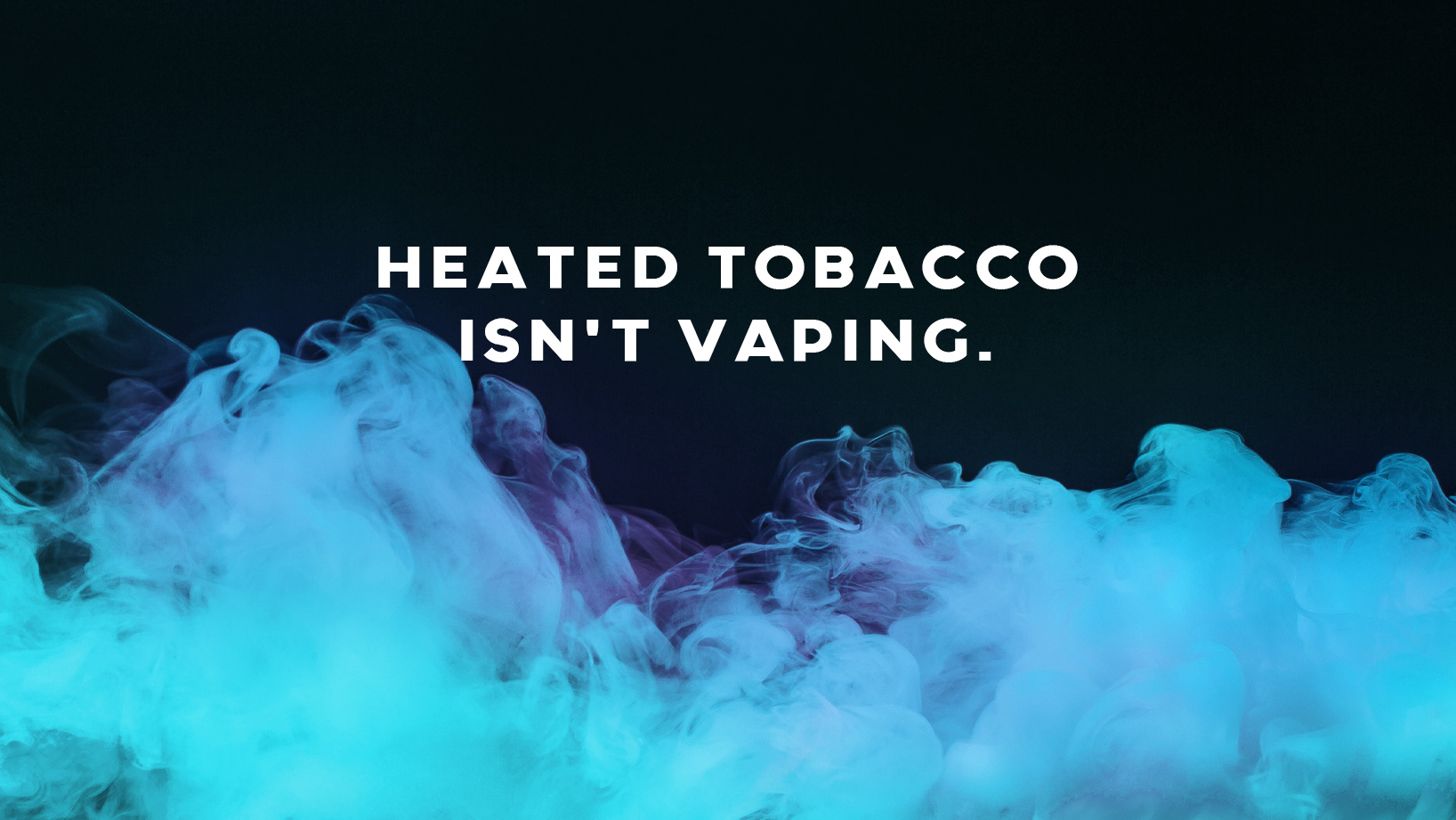 heated tobacco isnt vaping