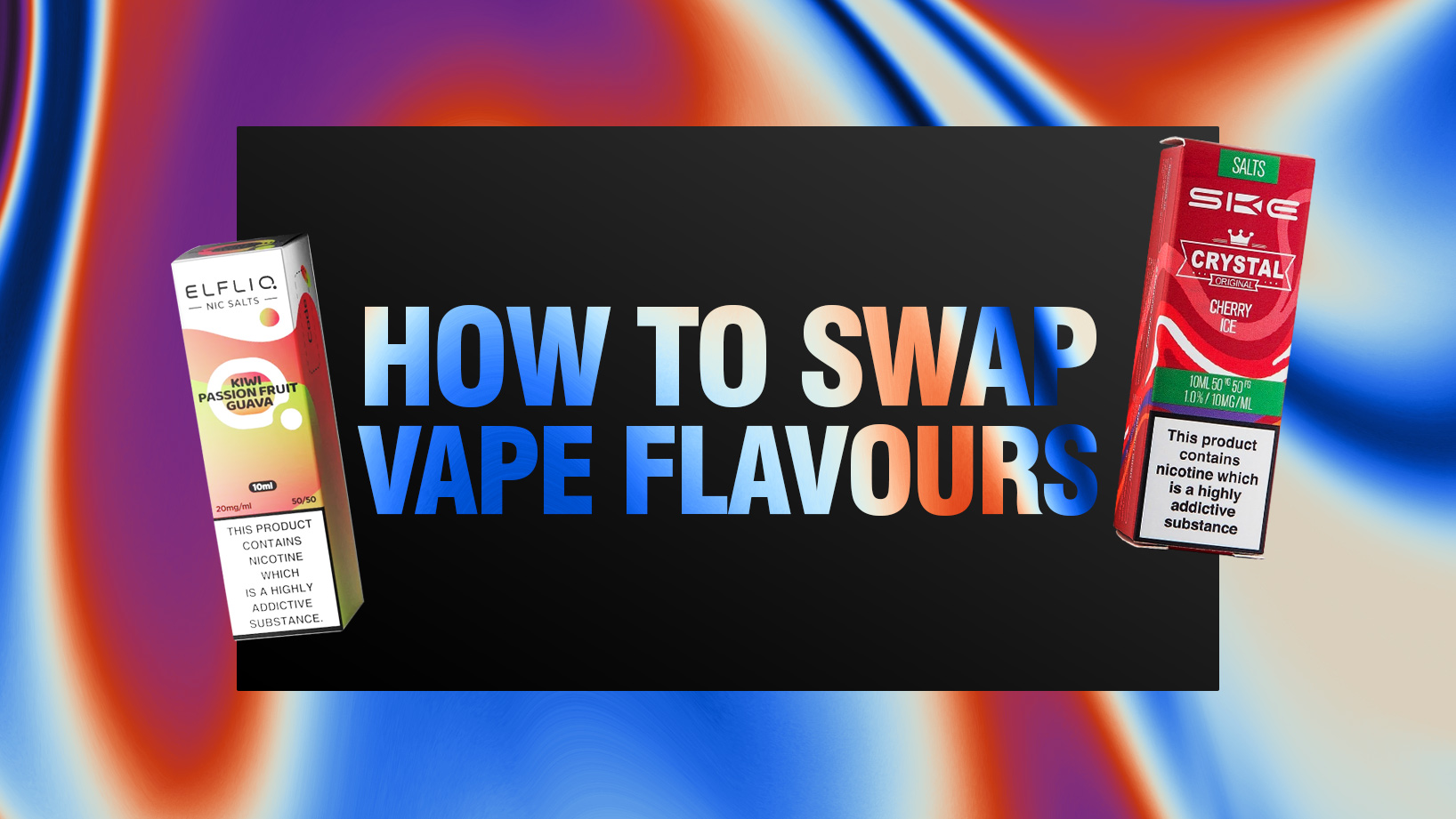 How to swap vape flavours