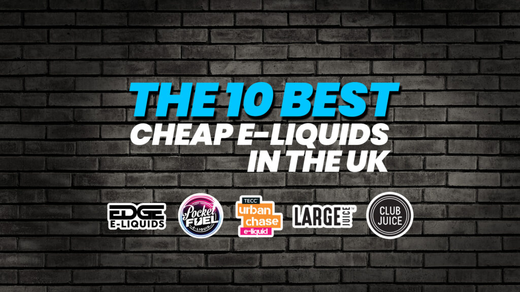 the 10 best cheapest liquids in the uk large NEW