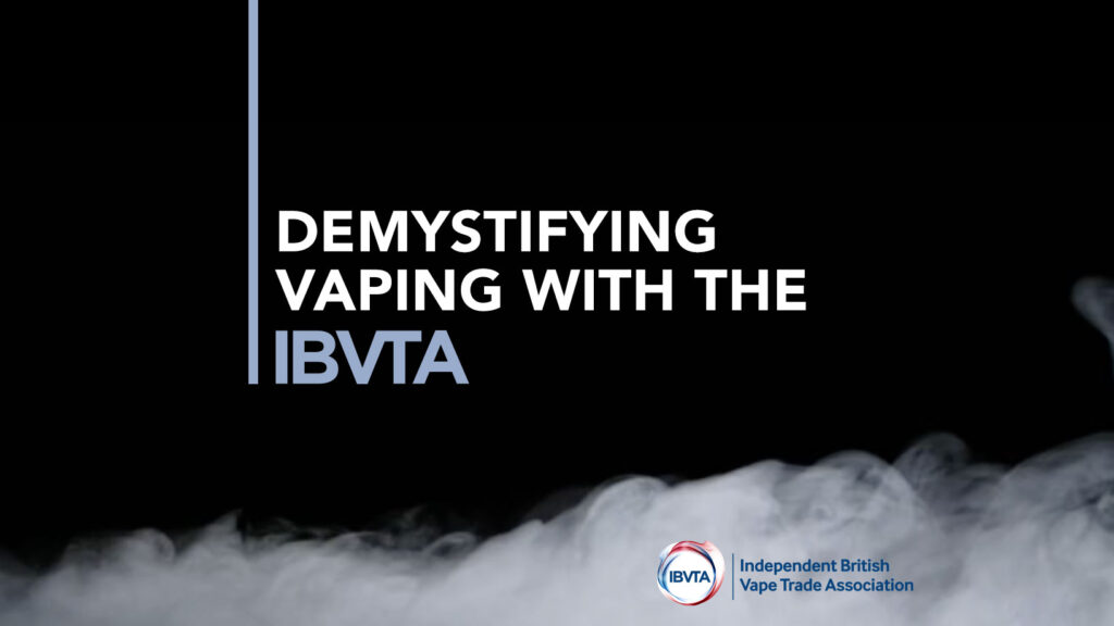 demistifying vaping with the ibvta
