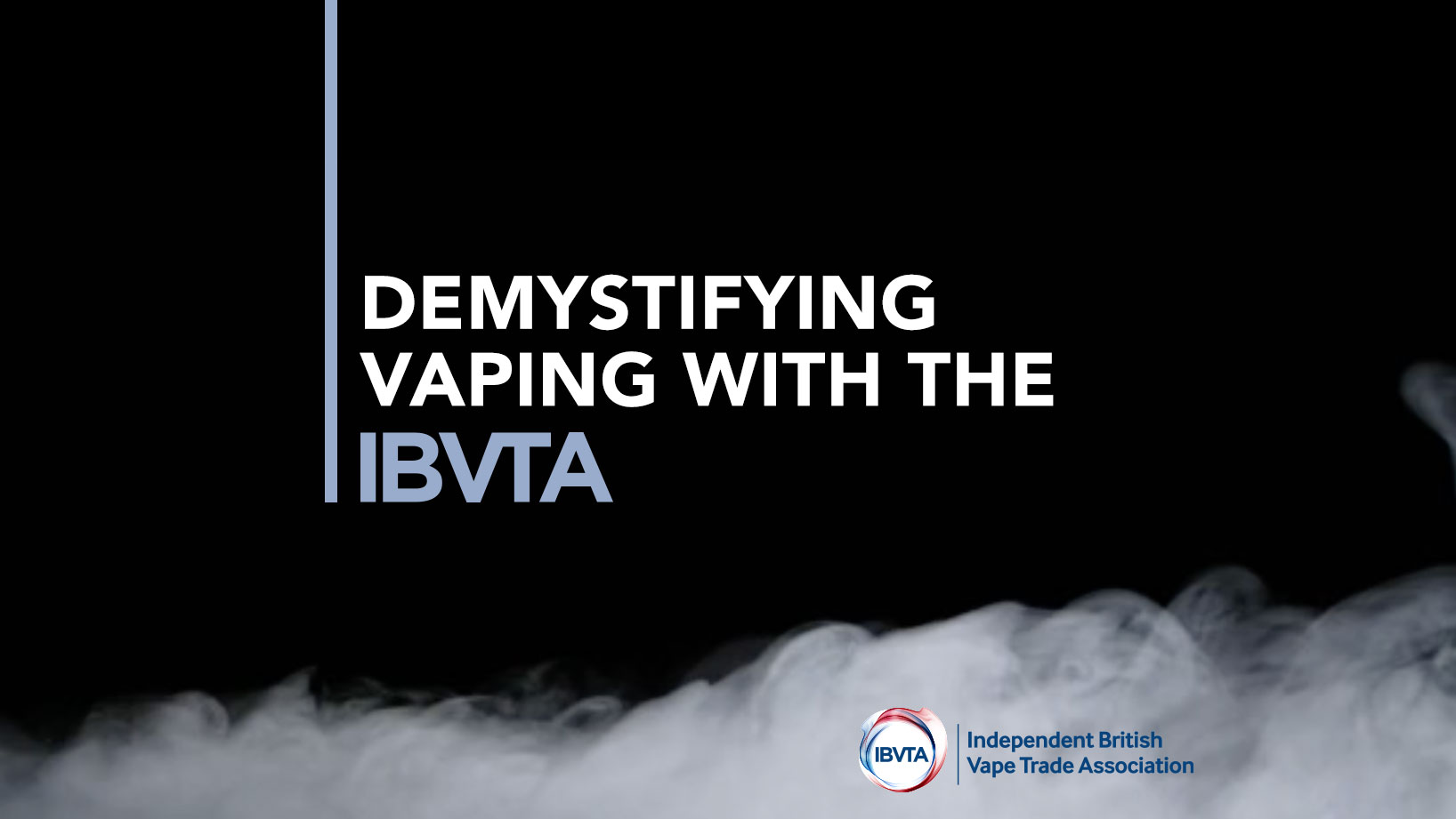 demistifying vaping with the ibvta