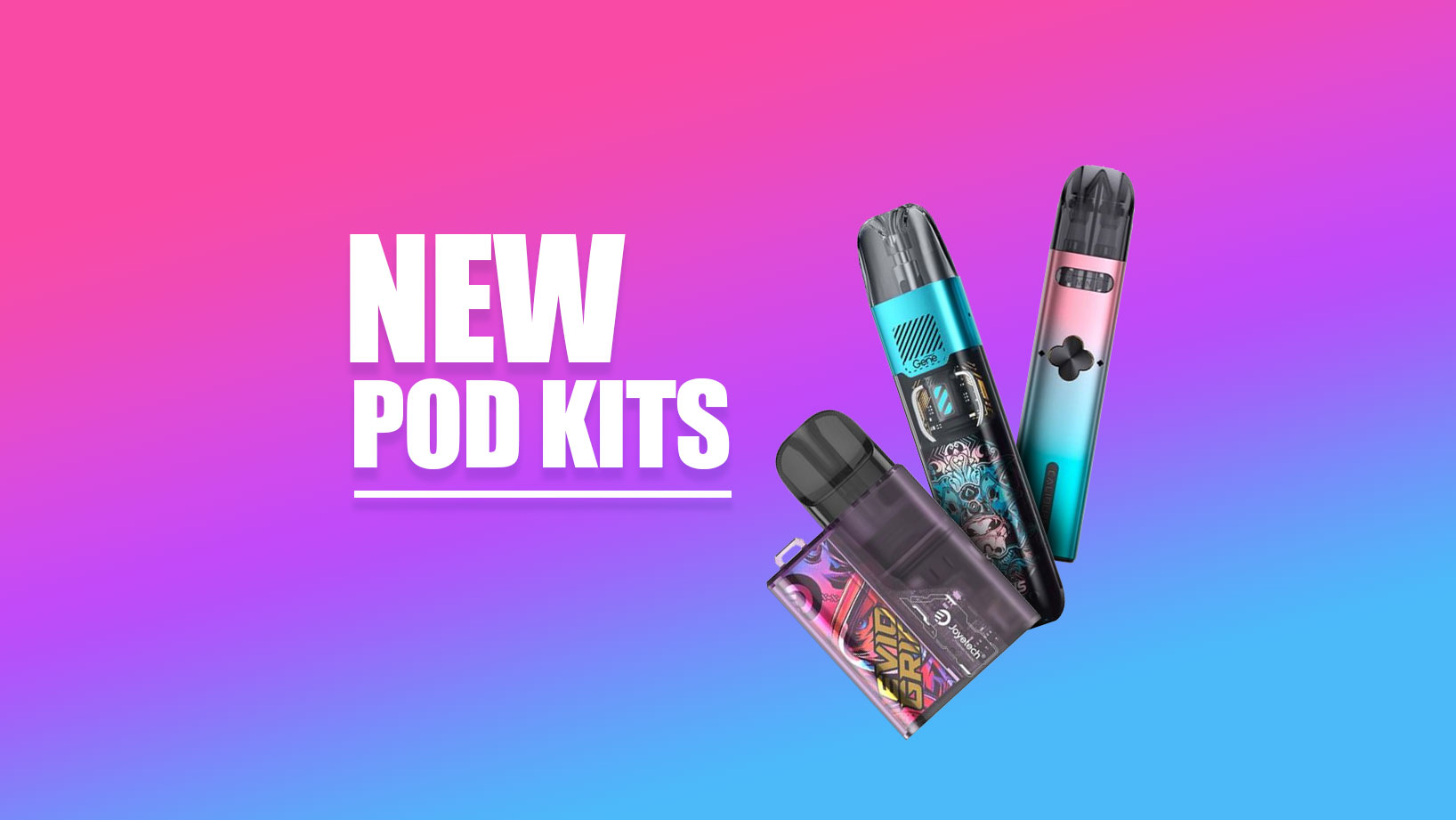 new pod kits