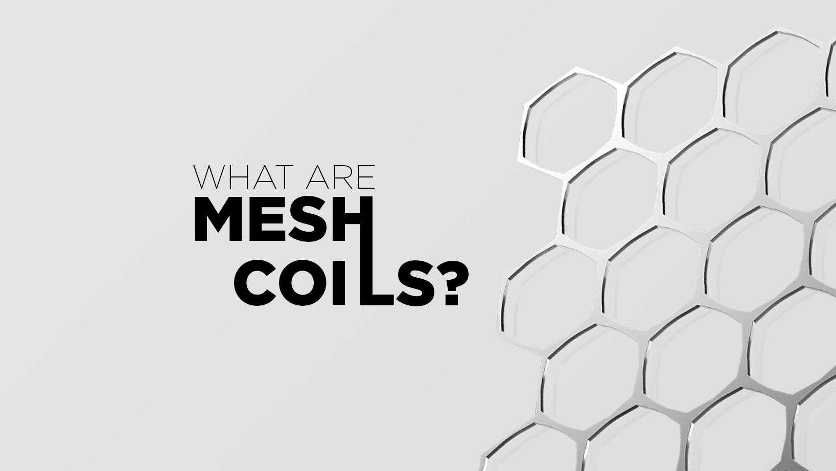 what are mesh coils