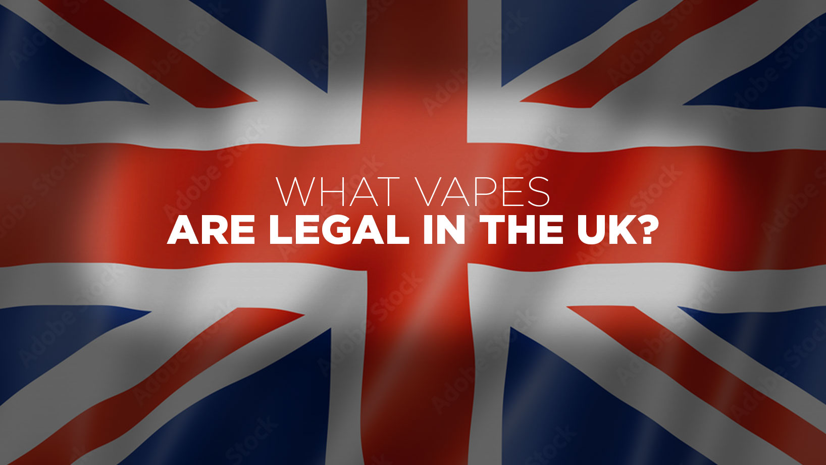 what vapes are legal in the uk
