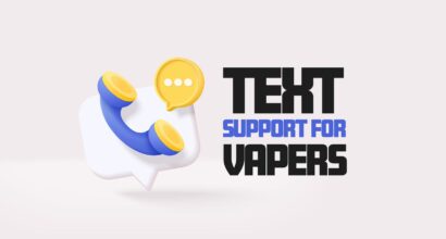 Text Support For Vapers