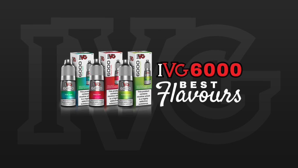 IVG 6000 best flavours