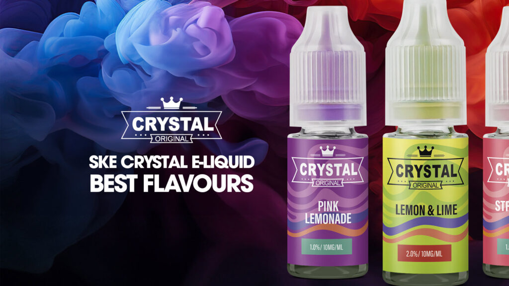 ske crystal e liquid best flavours 2