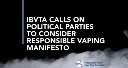 IBVTA Calls on Political Parties to Consider Responsible Vaping Manifesto