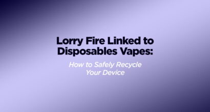 Lorry Fire Linked to Disposables Vapes How to Safely Recycle Your Device