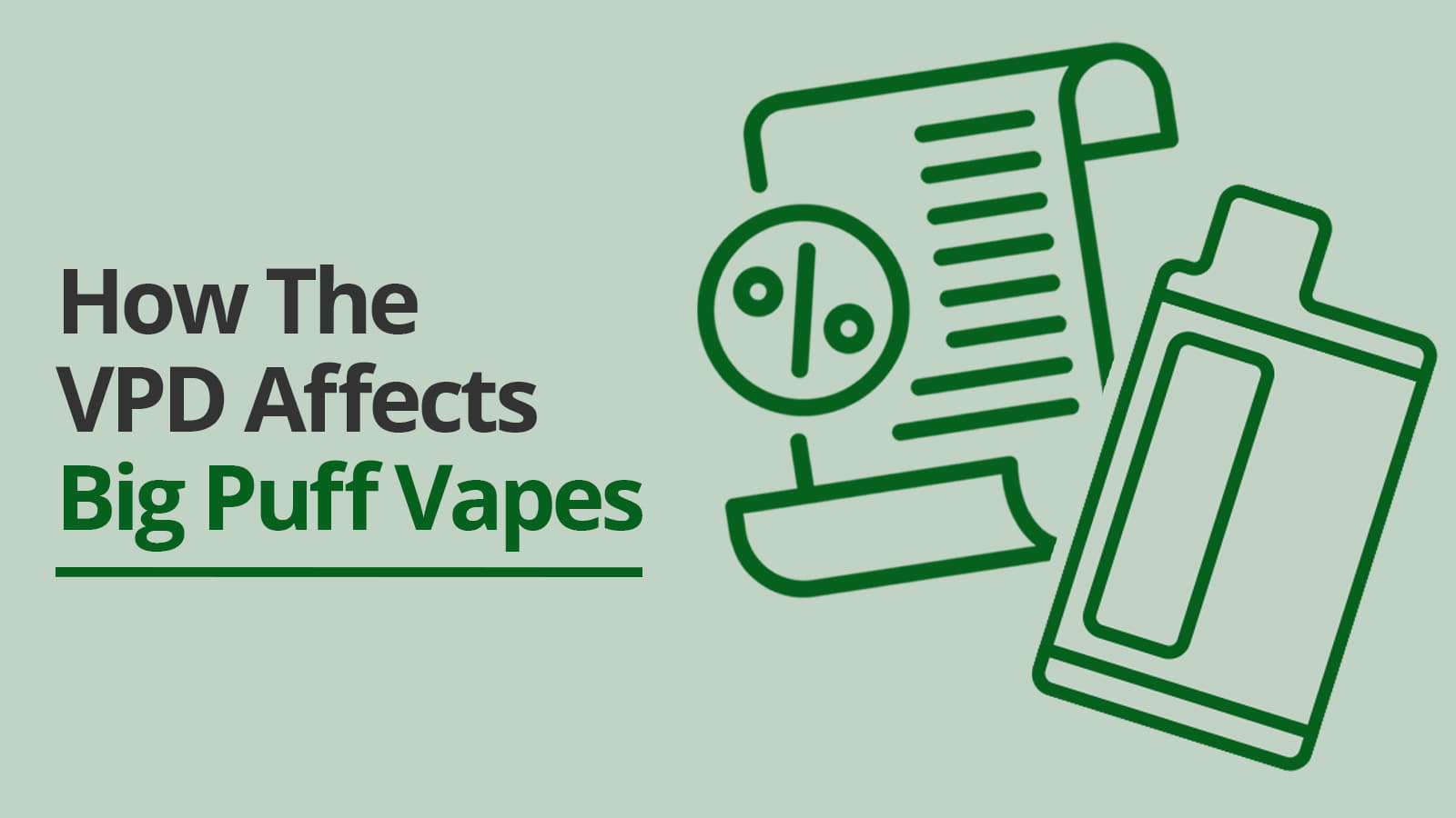 how the vpd affects big puff vapes on a light green background