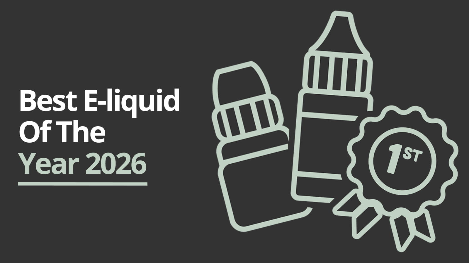 The Best E-liquids 2026