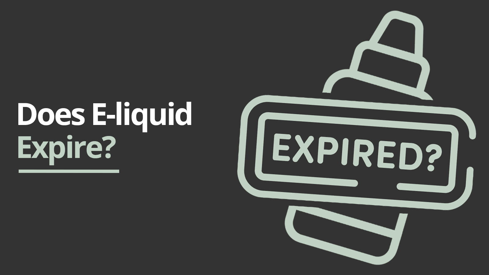 Does E-liquid Expire?
