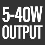 5-40W Output 